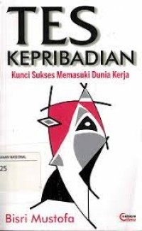 Tes kepribadian: kunci sukses memasuki dunia kerja