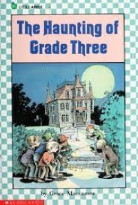 The haunting of grade three