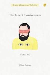 The inner consciousness= kesadaran batin