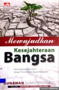 Mewujudkan kesejahteraan bangsa: menanggulangi kemiskinan dengan prinsip pemberdayaan masyarakat