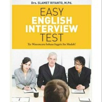 Easy english interview test:tes wawancara bahasa inggris itu mudah