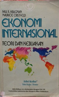 Ekonomi internasional : teori dan kebijakan [buku kedua:moneter]