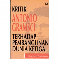 Kritik Antonio Gramsci terhadap pembangunan dunia ketiga