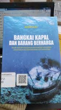 Bangkai kapal dan barang berharga: dalam sistem pengetahuan dan praktek pencarinya (studi kasus nelayan barukang kota makassar)