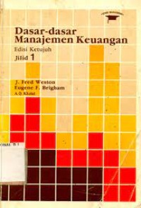 Dasar-dasar manajemen keuangan:jilid 1