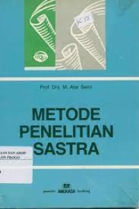 Metode penelitian sastra: [cetakan 1]