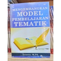 Mengembangkan model pembelajaran tematik