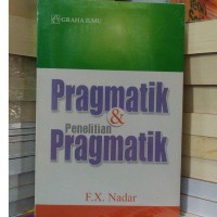 Pragmatik dan penelitian pragmatik