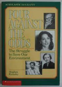 Four against the odds:the struggle to save our environment